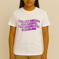 I Am Not Demure Nor Mindful I Am Brazen And Shameless T-Shirt