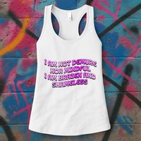 I Am Not Demure Nor Mindful I Am Brazen And Shameless Womens Tank Top
