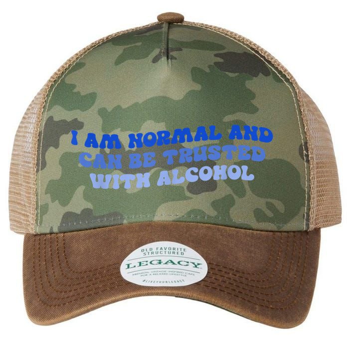 I Am Normal And Can Be Trusted With Alcohol Legacy Tie Dye Trucker Hat