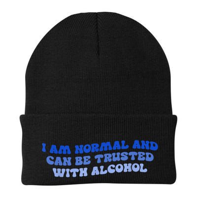I Am Normal And Can Be Trusted With Alcohol Beanie