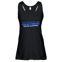 I Am Normal And Can Be Trusted With Alcohol Ladies Essential Flowy Tank