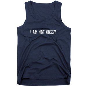 I Am Not Bossy Tank Top