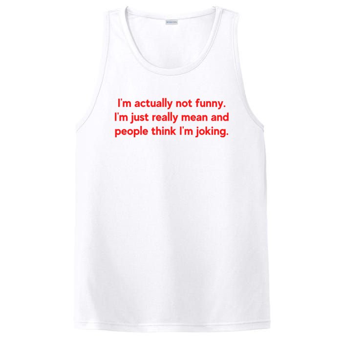 I'm Actually Not Funny.I'm Just Really Mean And People Think I'm Joking. PosiCharge Competitor Tank