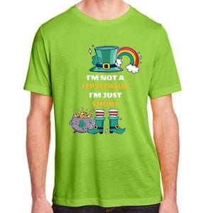 I Am Not A Leprecahun I Am Just Short Funny St Patrick's Gift Adult ChromaSoft Performance T-Shirt