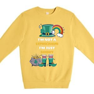 I Am Not A Leprecahun I Am Just Short Funny St Patrick's Gift Premium Crewneck Sweatshirt