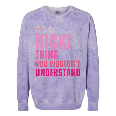 Its A Nicki Thing You Wouldnt Understand Nicki Colorblast Crewneck Sweatshirt