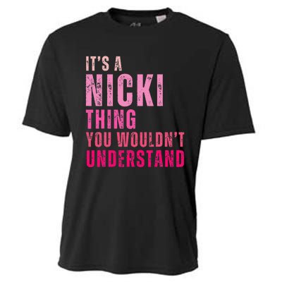 Its A Nicki Thing You Wouldnt Understand Nicki Cooling Performance Crew T-Shirt