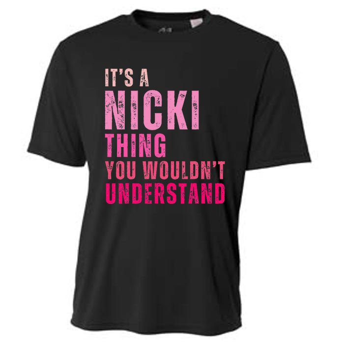 Its A Nicki Thing You Wouldnt Understand Nicki Cooling Performance Crew T-Shirt