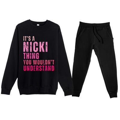 Its A Nicki Thing You Wouldnt Understand Nicki Premium Crewneck Sweatsuit Set