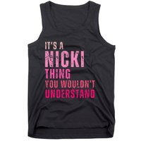 Its A Nicki Thing You Wouldnt Understand Nicki Tank Top