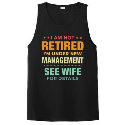 I Am Not Retired Im Under New Management See Wife Detail PosiCharge Competitor Tank