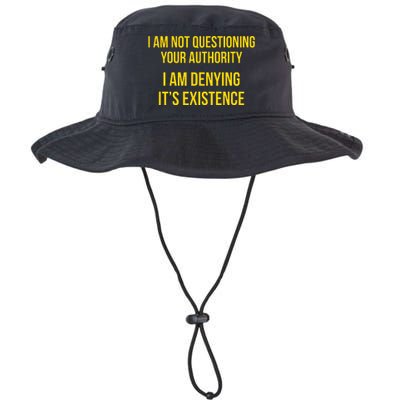 I Am Not Questioning Your Authority I Am Denying Existence Legacy Cool Fit Booney Bucket Hat