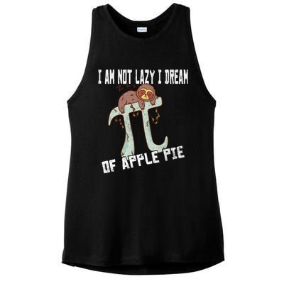 I Am Not Lazy I Dream Of Apple Pie Pi Day Sloth Gift Ladies PosiCharge Tri-Blend Wicking Tank