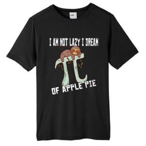 I Am Not Lazy I Dream Of Apple Pie Pi Day Sloth Gift Tall Fusion ChromaSoft Performance T-Shirt