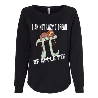 I Am Not Lazy I Dream Of Apple Pie Pi Day Sloth Gift Womens California Wash Sweatshirt