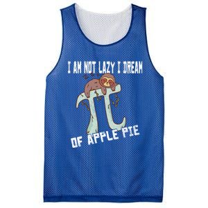 I Am Not Lazy I Dream Of Apple Pie Pi Day Sloth Gift Mesh Reversible Basketball Jersey Tank