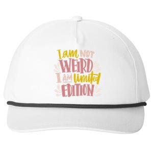 I Am Not Weird I Am Limited Edition Snapback Five-Panel Rope Hat