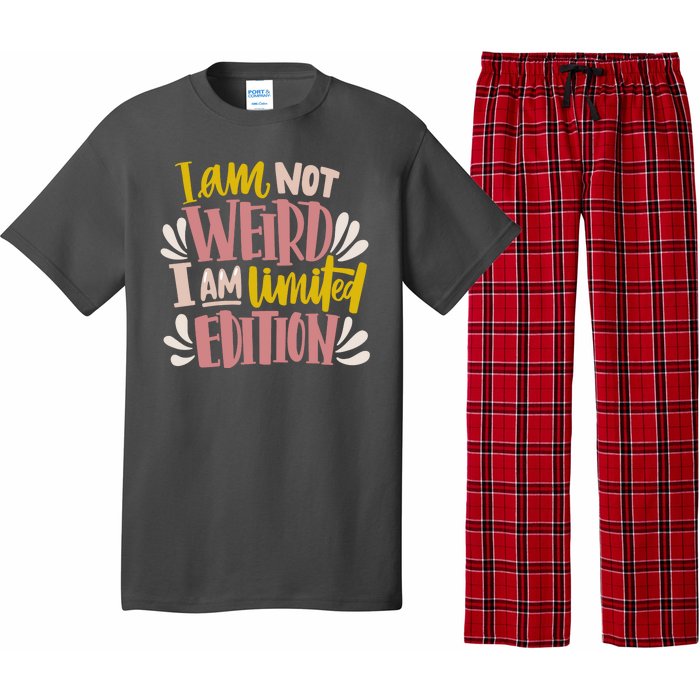 I Am Not Weird I Am Limited Edition Pajama Set