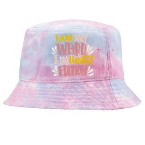 I Am Not Weird I Am Limited Edition Tie-Dyed Bucket Hat