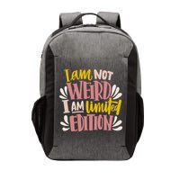 I Am Not Weird I Am Limited Edition Vector Backpack