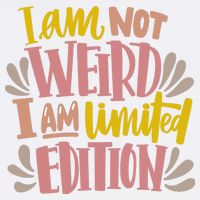 I Am Not Weird I Am Limited Edition Garment-Dyed Sweatshirt