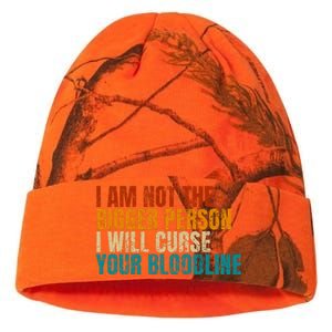 I Am Not The Bigger Person I Will Curse Your Bloodline Kati Licensed 12" Camo Beanie