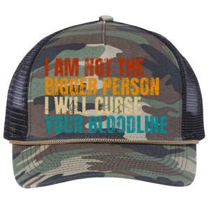 I Am Not The Bigger Person I Will Curse Your Bloodline Retro Rope Trucker Hat Cap