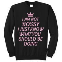 I Am Not Bossy I Just Know What You Should Be Doing Queen Sweatshirt