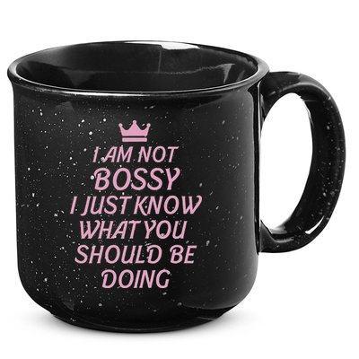 I Am Not Bossy I Just Know What You Should Be Doing Queen 15oz Campfire Ceramic Mug