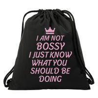 I Am Not Bossy I Just Know What You Should Be Doing Queen Drawstring Bag