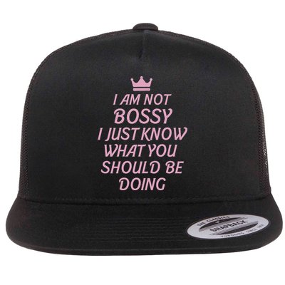 I Am Not Bossy I Just Know What You Should Be Doing Queen Flat Bill Trucker Hat