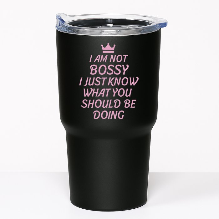 I Am Not Bossy I Just Know What You Should Be Doing Queen Tumbler