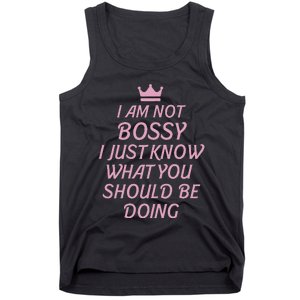 I Am Not Bossy I Just Know What You Should Be Doing Queen Tank Top