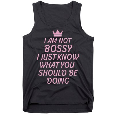 I Am Not Bossy I Just Know What You Should Be Doing Queen Tank Top