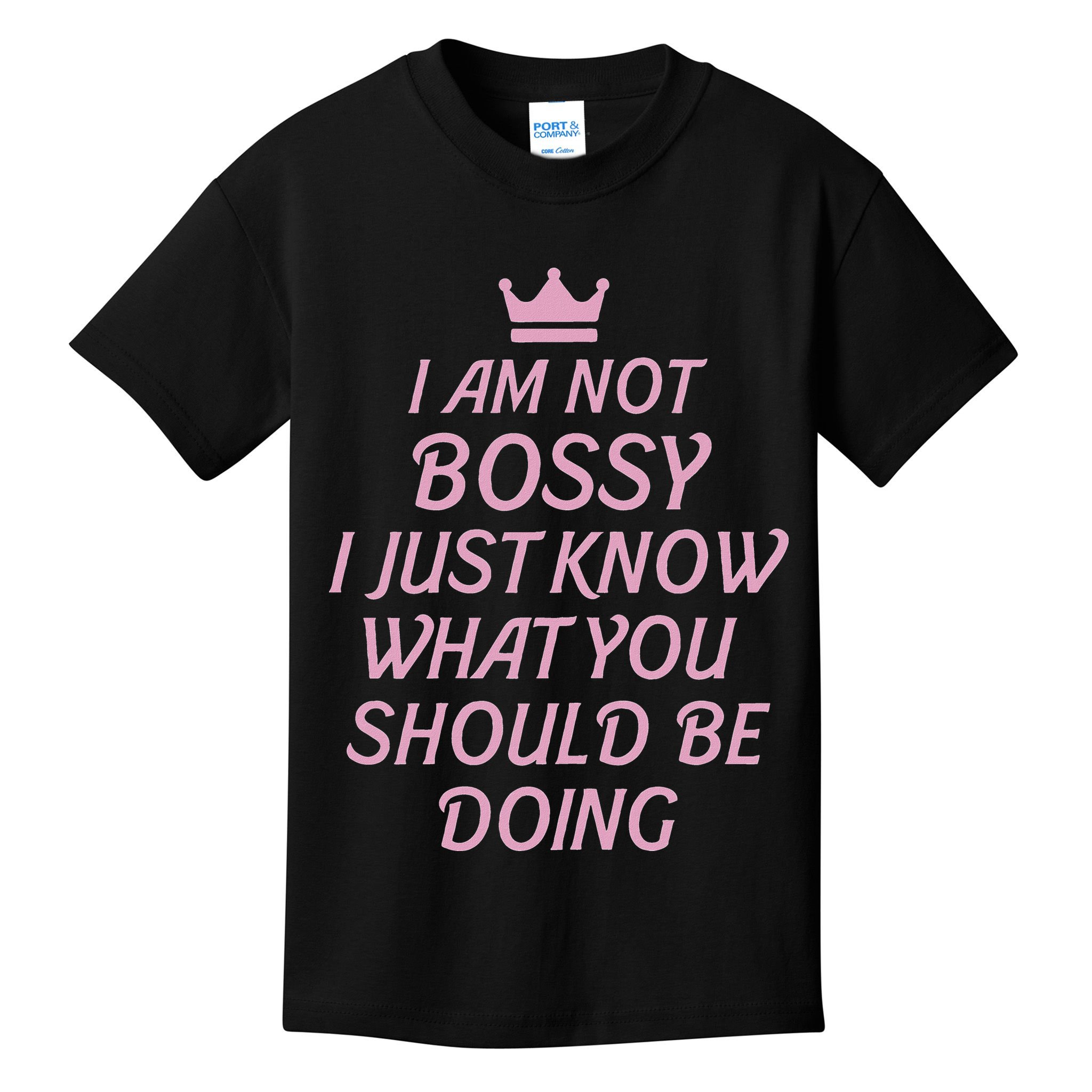 I Am Not Bossy I Just Know What You Should Be Doing Queen Kids T-Shirt