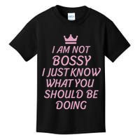 I Am Not Bossy I Just Know What You Should Be Doing Queen Kids T-Shirt