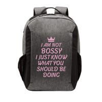 I Am Not Bossy I Just Know What You Should Be Doing Queen Vector Backpack