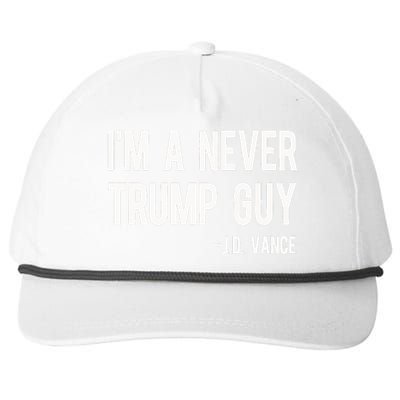 IM A Never Trump Guy J.D. Vance Anti Trump Vance 2024 Snapback Five-Panel Rope Hat