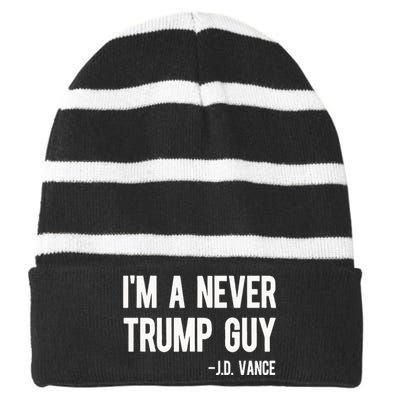 IM A Never Trump Guy J.D. Vance Anti Trump Vance 2024 Striped Beanie with Solid Band