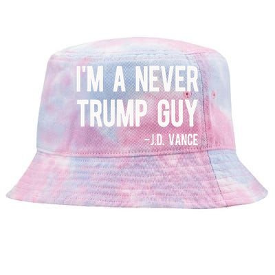 IM A Never Trump Guy J.D. Vance Anti Trump Vance 2024 Tie-Dyed Bucket Hat