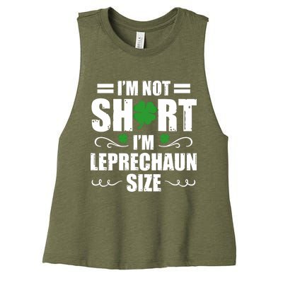 I Am Not Short I Am Leprechaun Size I'm Leprechaun Size Gift Women's Racerback Cropped Tank