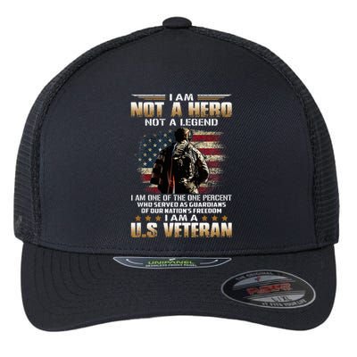 I Am Not A Hero Not A Legend I Am One Percent A Us Veteran Flexfit Unipanel Trucker Cap