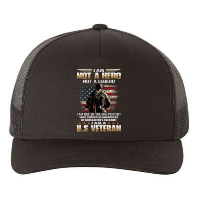 I Am Not A Hero Not A Legend I Am One Percent A Us Veteran Yupoong Adult 5-Panel Trucker Hat