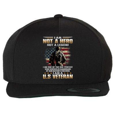 I Am Not A Hero Not A Legend I Am One Percent A Us Veteran Wool Snapback Cap