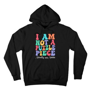 I Am Not A Puzzle Piece Actually Autistic Autism Awareness Hoodie