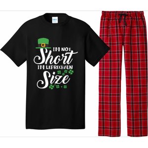 I Am Not Short I Am Leprechaun Size Gift Pajama Set