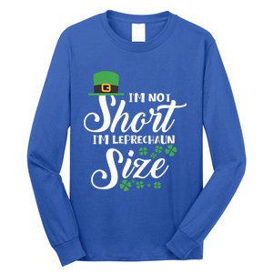 I Am Not Short I Am Leprechaun Size Gift Long Sleeve Shirt