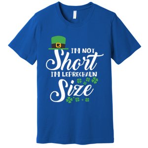 I Am Not Short I Am Leprechaun Size Gift Premium T-Shirt