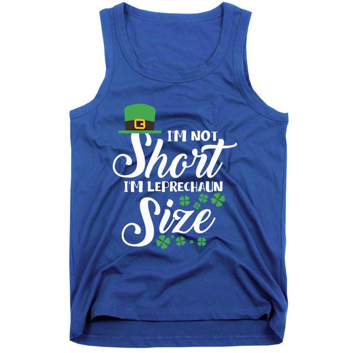 I Am Not Short I Am Leprechaun Size Gift Tank Top