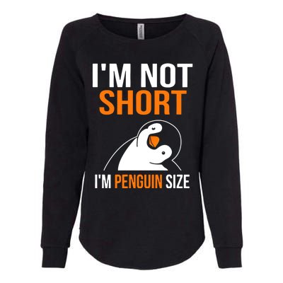 I Am Not Short I Am Penguin Size 98 Gift Womens California Wash Sweatshirt